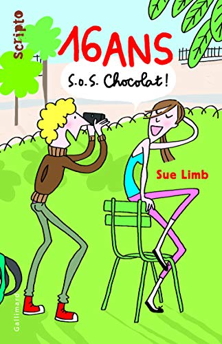 16 ans, S.O.S Chocolat ! - Sue Limb